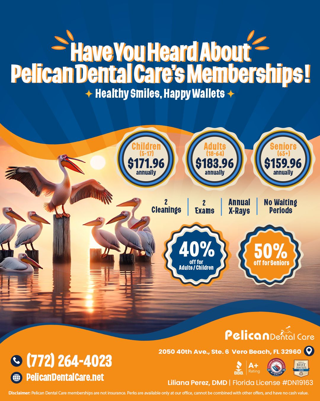 Pelican Dental Care Access Membership flyer showing annual pricing for children ($171.96), adults ($183.96), and seniors ($159.96). Includes 2 cleanings, 2 exams, annual x-rays, and no waiting periods with 40-50% off additional services. Located in Vero Beach, Florida