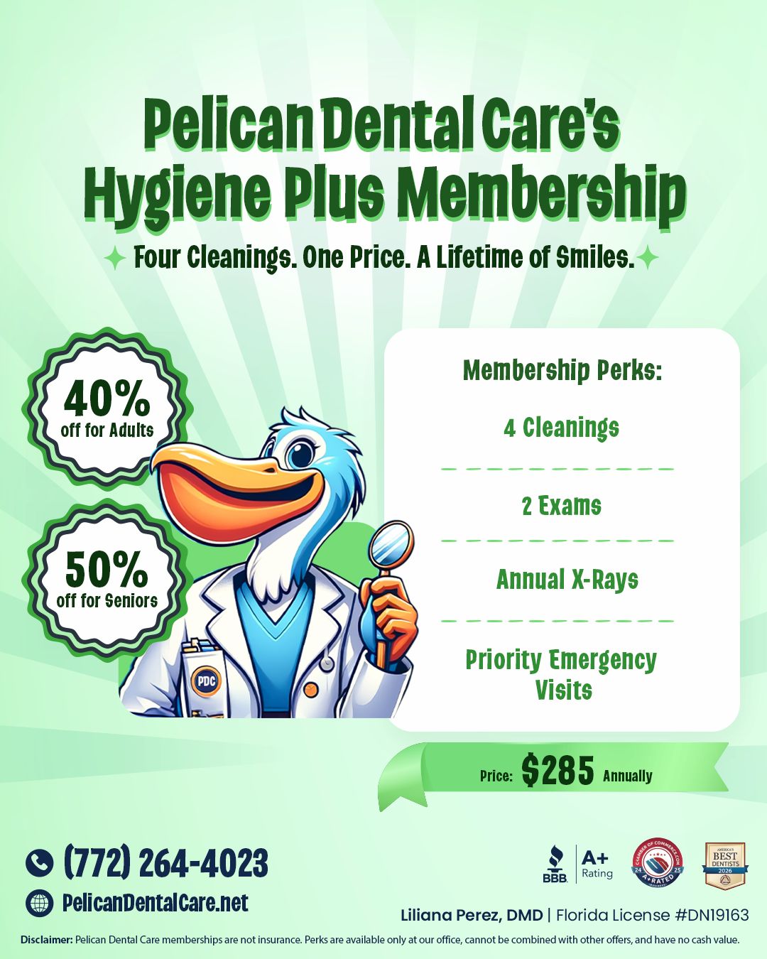 Pelican Dental Care Hygiene Plus Membership flyer featuring the PDC pelican mascot. Includes 4 cleanings, 2 exams, annual x-rays, and priority emergency visits. Priced at $285 annually with 40% off for adults and 50% off for seniors. Located in Vero Beach, Florida