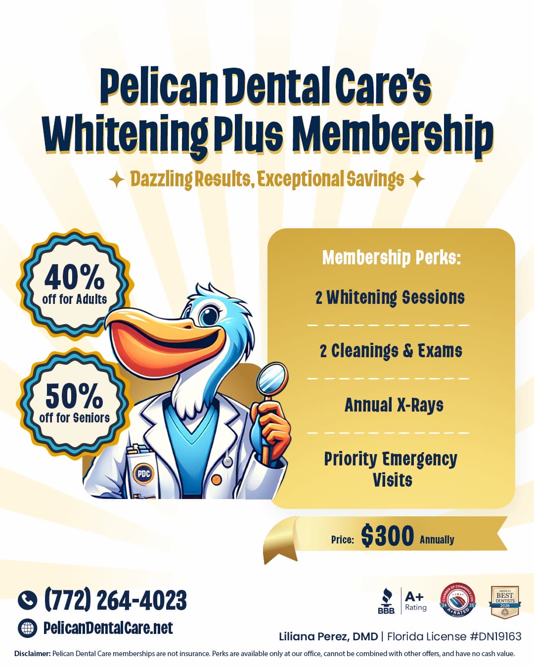 Pelican Dental Care Whitening Plus Membership flyer featuring the PDC pelican mascot. Includes 2 professional whitening sessions, 2 cleanings and exams, annual x-rays, and priority emergency visits. Priced at $300 annually with 40% off for adults and 50% off for seniors. Located in Vero Beach, Florida